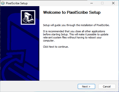 PixelScribe Setup: Welcome to PixelScribe Setup, with Next and Cancel buttons.